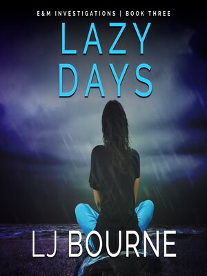 cover image of Lazy Days (E&M Investigations, Book 3)